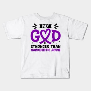 MY God is Stronger Than Narcissistic Abuse Narcissistic Abuse Awareness Kids T-Shirt